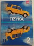 FIZYKA 2. Podręcznik = Zakres Podstawowy klasa II Liceum Technikum