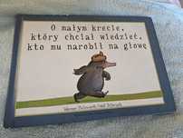 O malym krecie który chciał wiedzieć kto mu narobił na głowę