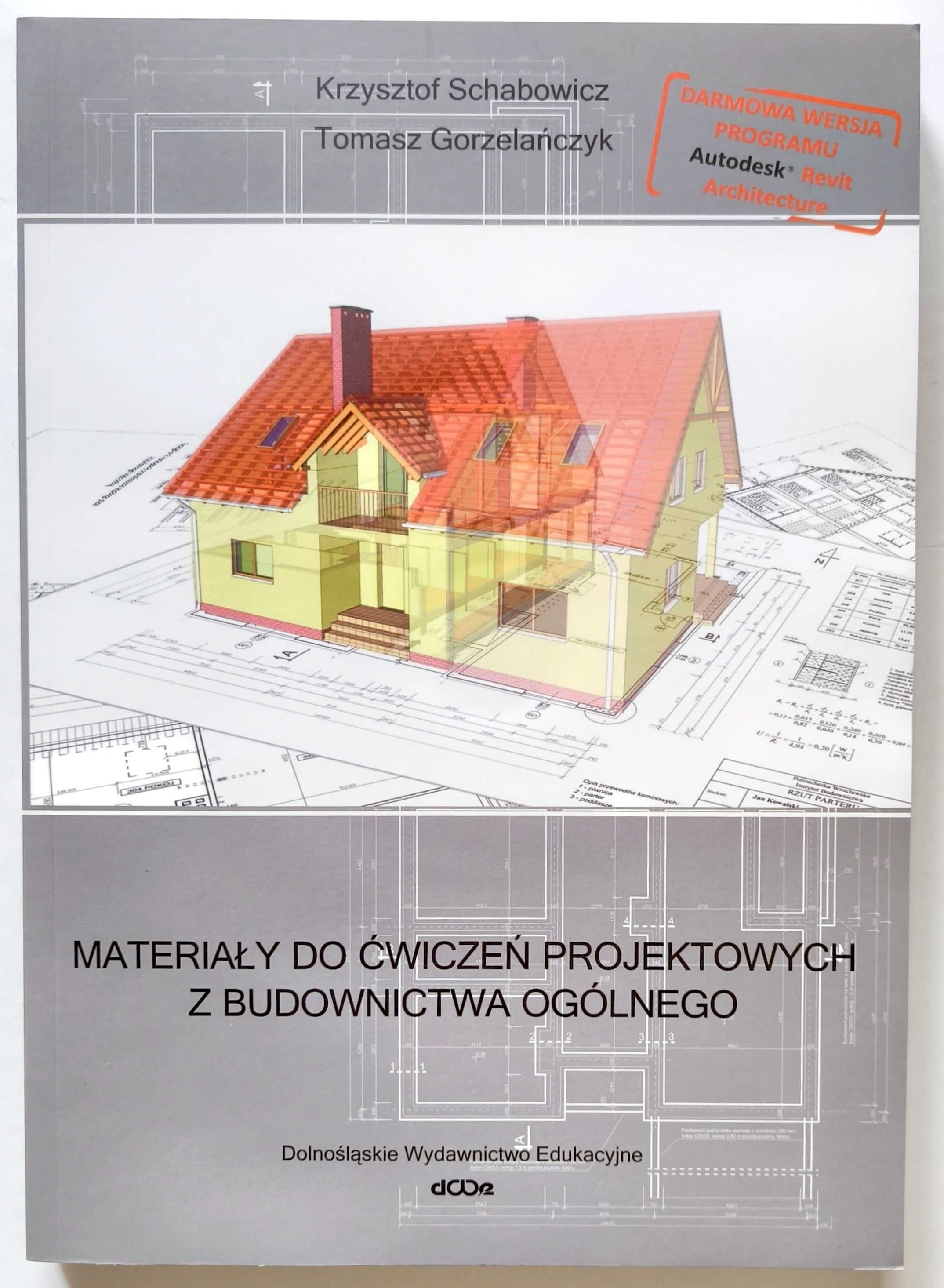 Materiały do ćwiczeń projektowych z budownictwa +CD, Schabowicz
