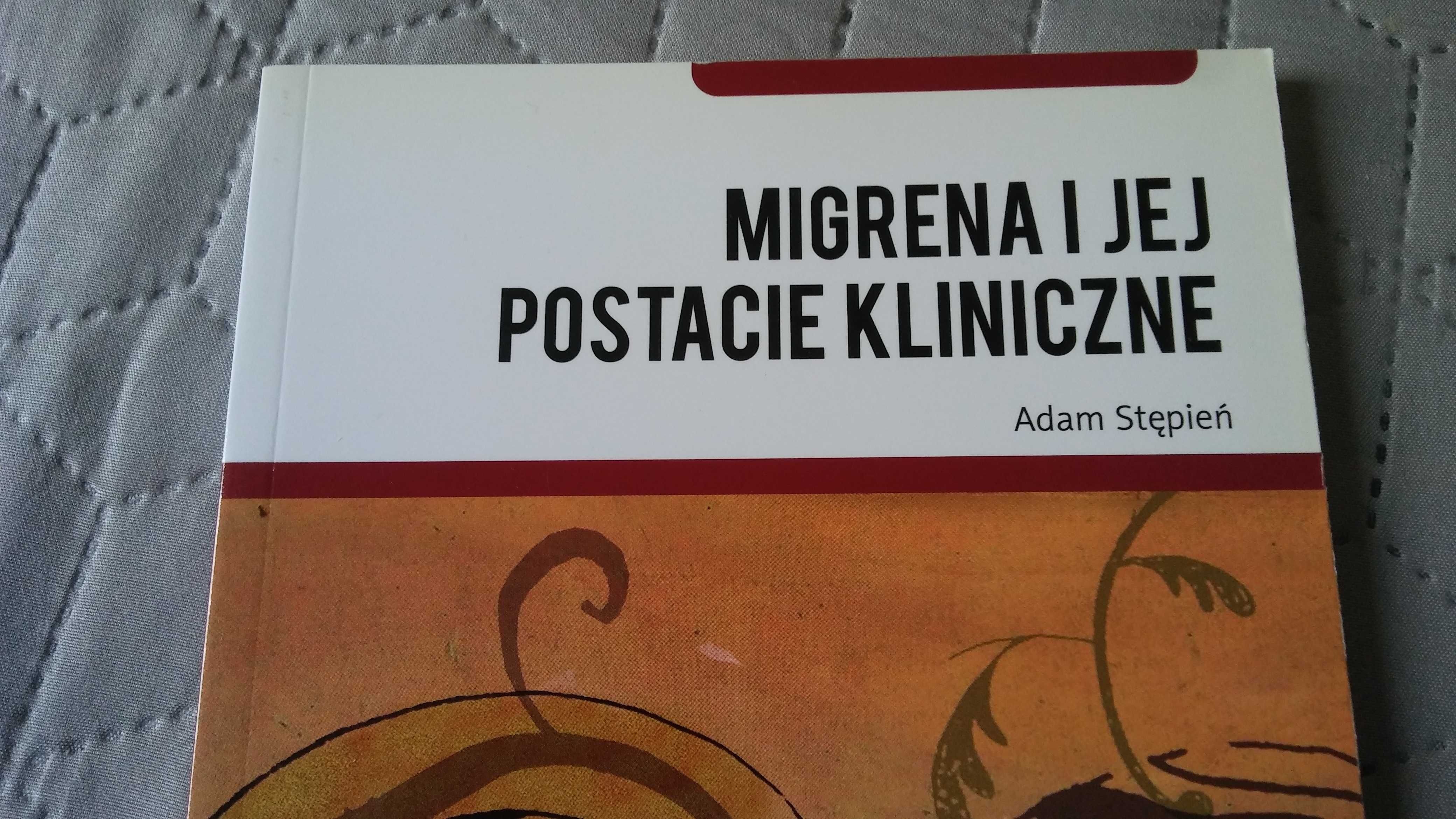 Migrena i jej postacie kliniczne, Adam Stępień