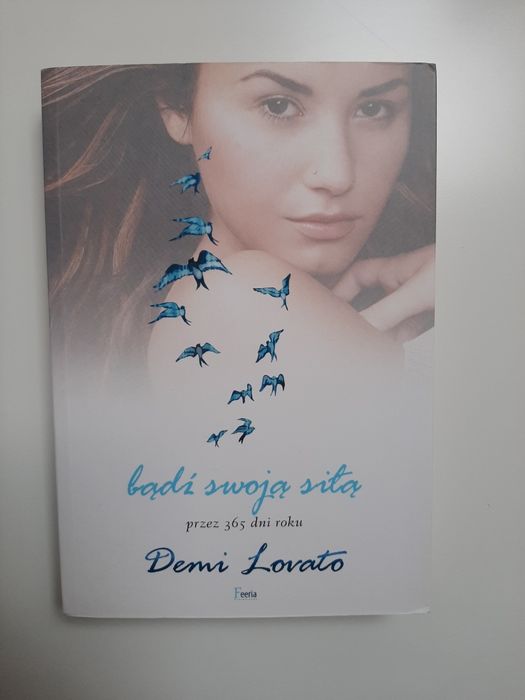 Bądź swoją siłą Demi Lovato