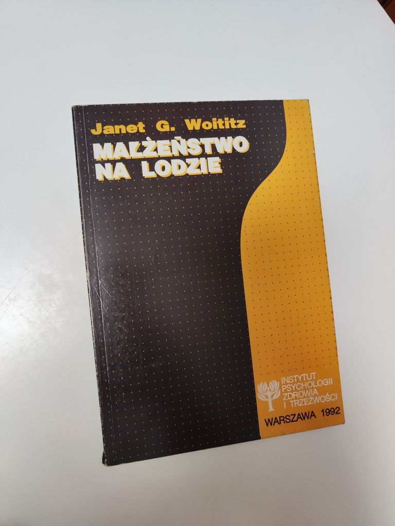 Małżeństwo na lodzie - Janet G. Woititz "