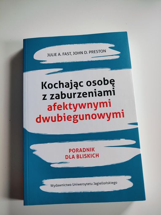 "Kochając osobę z zaburzeniami afektywnymi dwubiegunowymi"