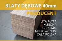 Blat lity 40mm dębowy, blat kuchenny, Producent