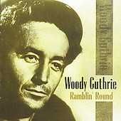 Woody Guthrie - Ramblin' Round (2 CD)