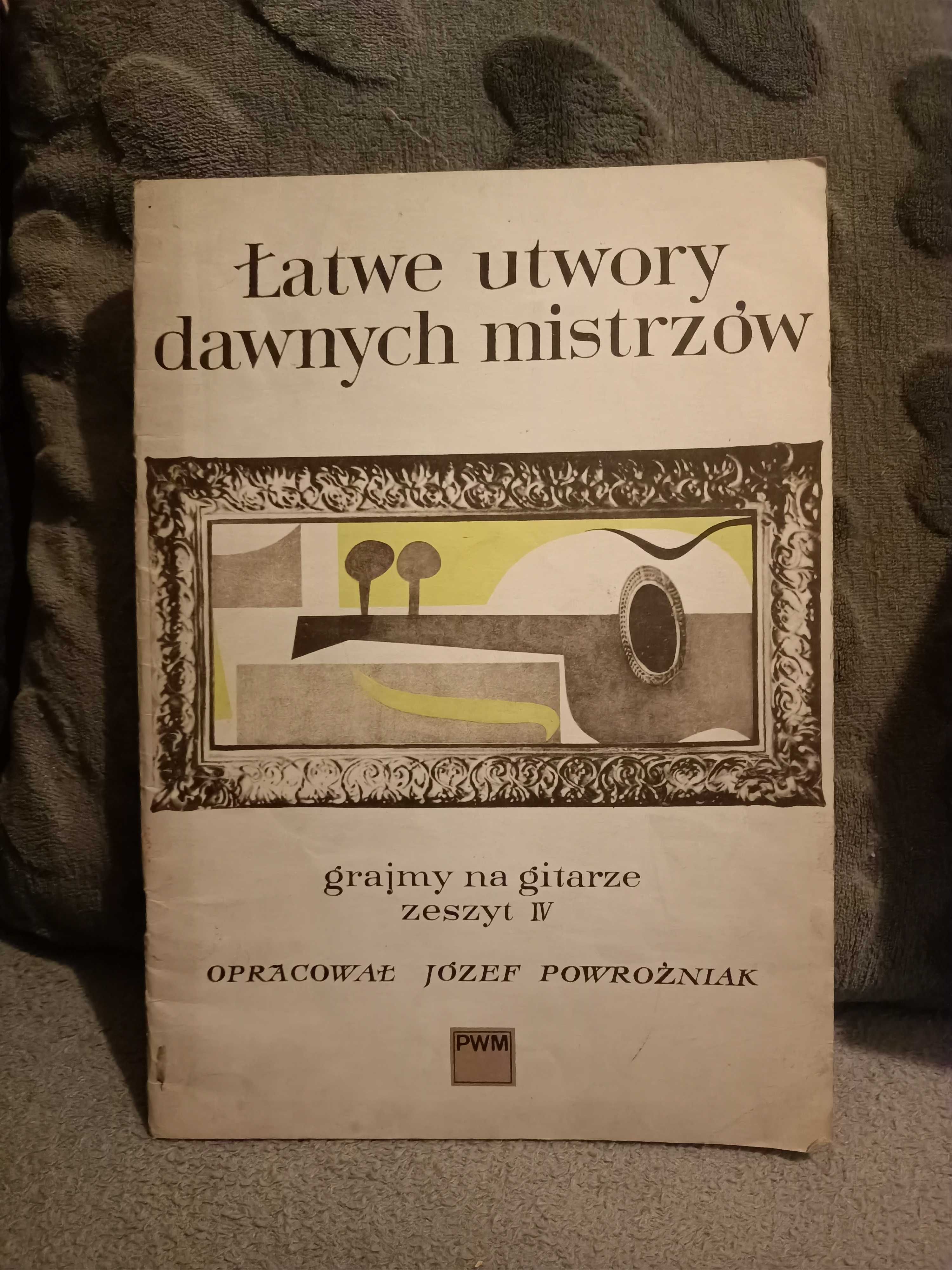 Łatwe utwory dawnych mistrzów - grajmy na gitarze