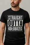 STRAIGHT OUTTA KOŁOBRZEG koszulka męska damska dziecięca Nowa bawełna