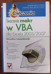 Tworzenie makr w VBA dla Excela 2003/2007. Ćwiczenia