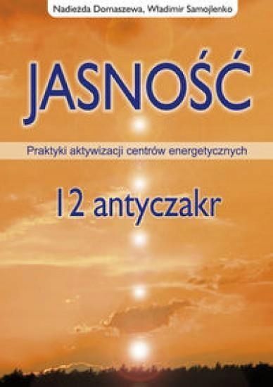 Jasność. 12 Antyczakr