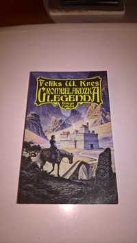 Grombelardzka legenda:  I Serce Gó,  II Wstęgi Aleru
Feliks W. Kres
