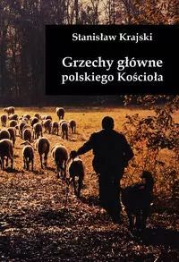 Grzechy główne polskiego Kościoła Stanisław Krajski