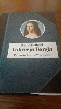 Lukrecja Borgia - Maria Bellonci