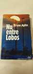 Bruno Apitz - Nu entre Lobos