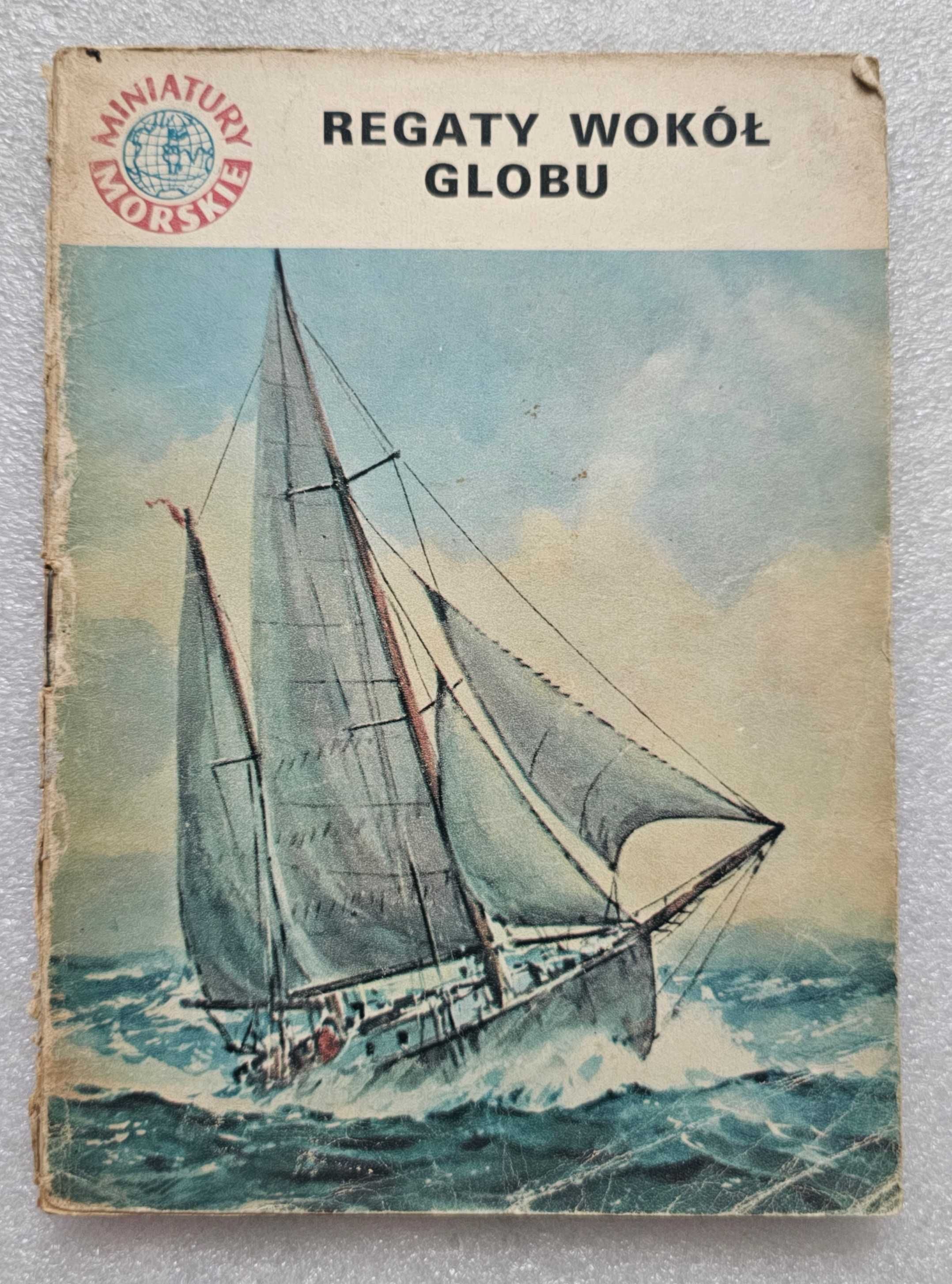 REGATY WOKÓŁ GLOBU Krzysztof Baranowski Miniatury Morskie