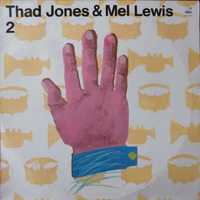 Thad Jones & Mel Lewis – Thad Jones & Mel Lewis 2
 winyl
