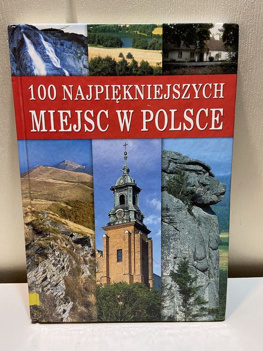 100 najpiękniejszych miejsc w Polsce