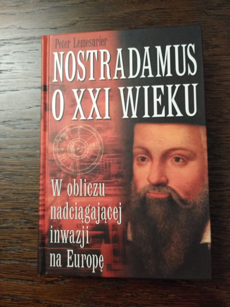 Nostradamus o XXI Wieku- Peter Lemesurier