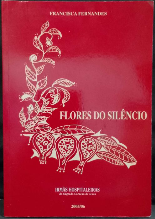 Flores do Silêncio - Francisca Fernandes