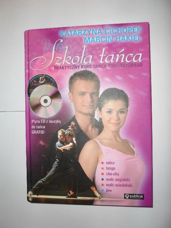 Książka Szkoła Tańca K. Cichopek i M. Hakiel +CD