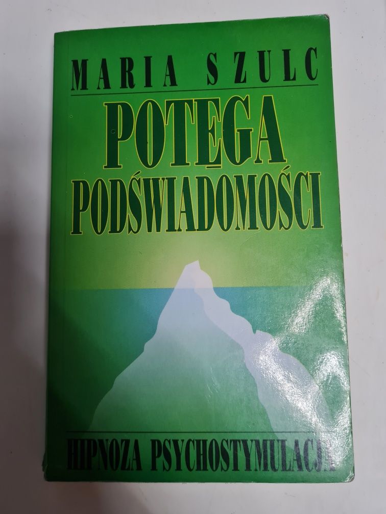 Prof. Maria Szulc Potęga podświadomości Hipnoza Psychostymulacja