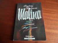 "MALINA" de Ingeborg Bachmann - 1ª Edição de 1989