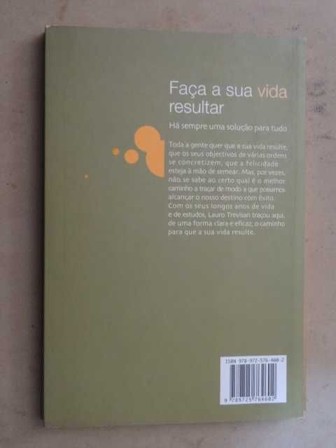 Faça a Sua Vida Resultar de Lauro Trevisan - 1ª Edição