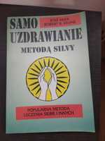 Samouzdrawianie metodą Silvy, Jose Silva, Robert.B.Stone