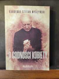 O godności kobiety - Stefan Wyszyński