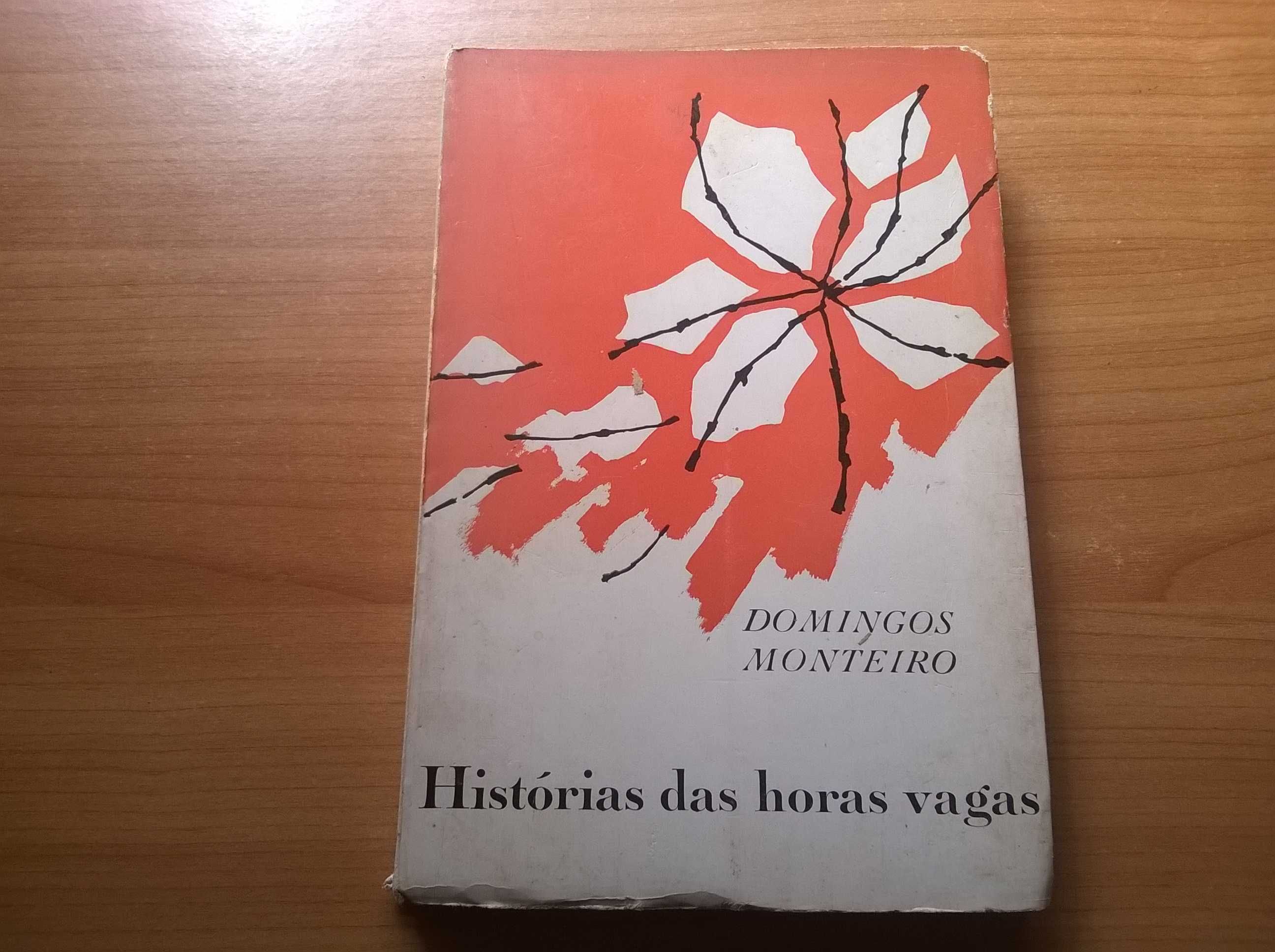 Histórias das Horas Vagas (1.ª ed.) - Domingos Monteiro