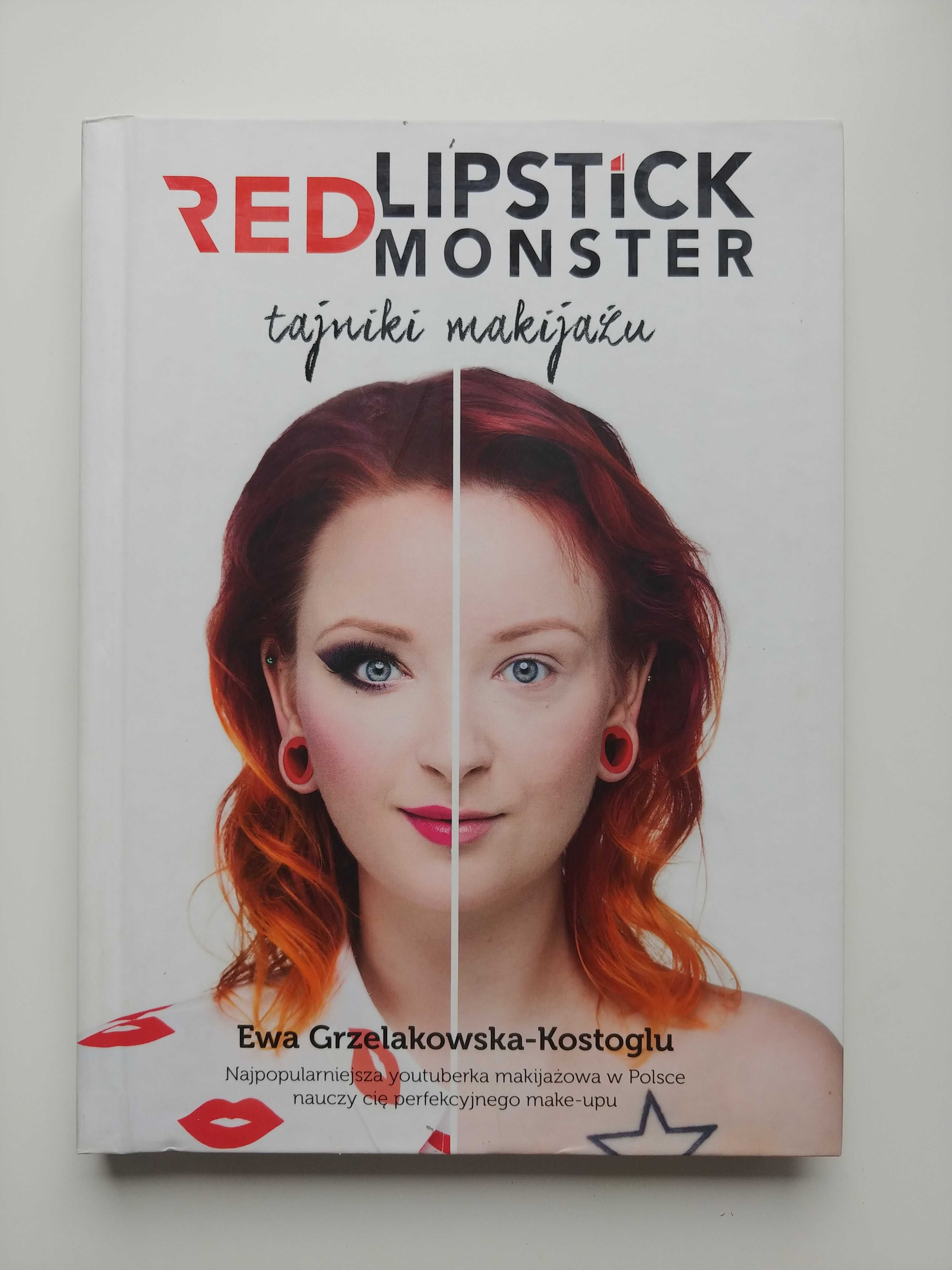 ,,Red Lipstick Monster. Tajniki makijażu" Grzelakowska-Kostoglu Ewa