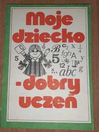 Moje dziecko-dobry uczeń