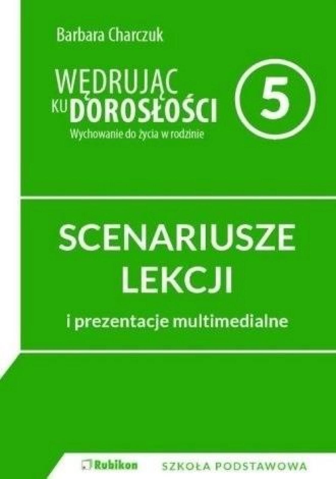Wędrując ku dorosłości SP 5 scenariusz NPP RUBIKON Barbara Charczuk
