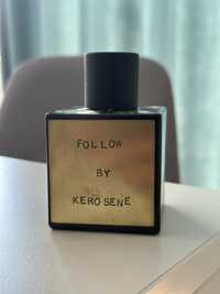 Kerosene - Follow