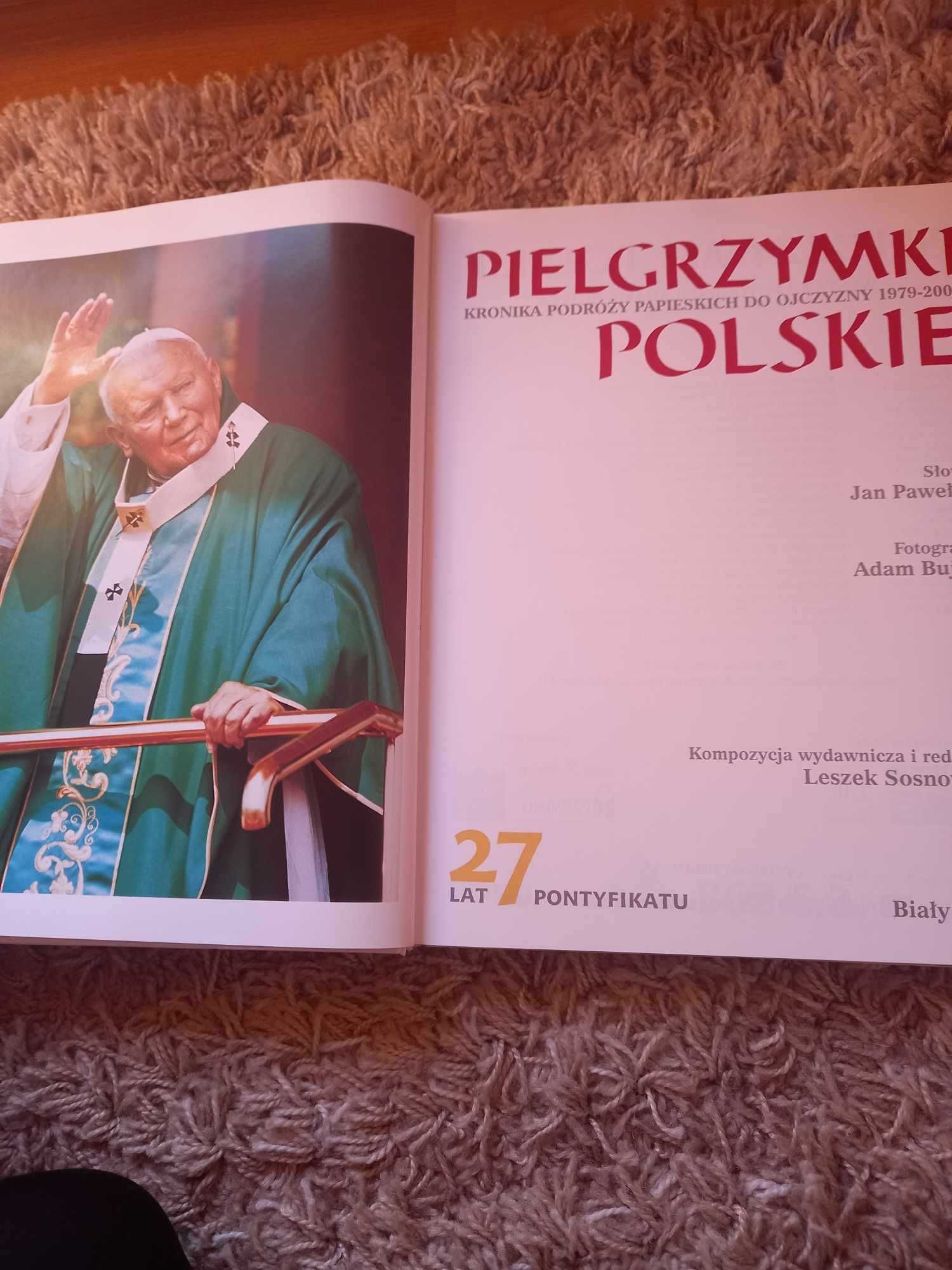 "Pielgrzymki Polskie - Kronika podróży papieskich do ojczyzny"