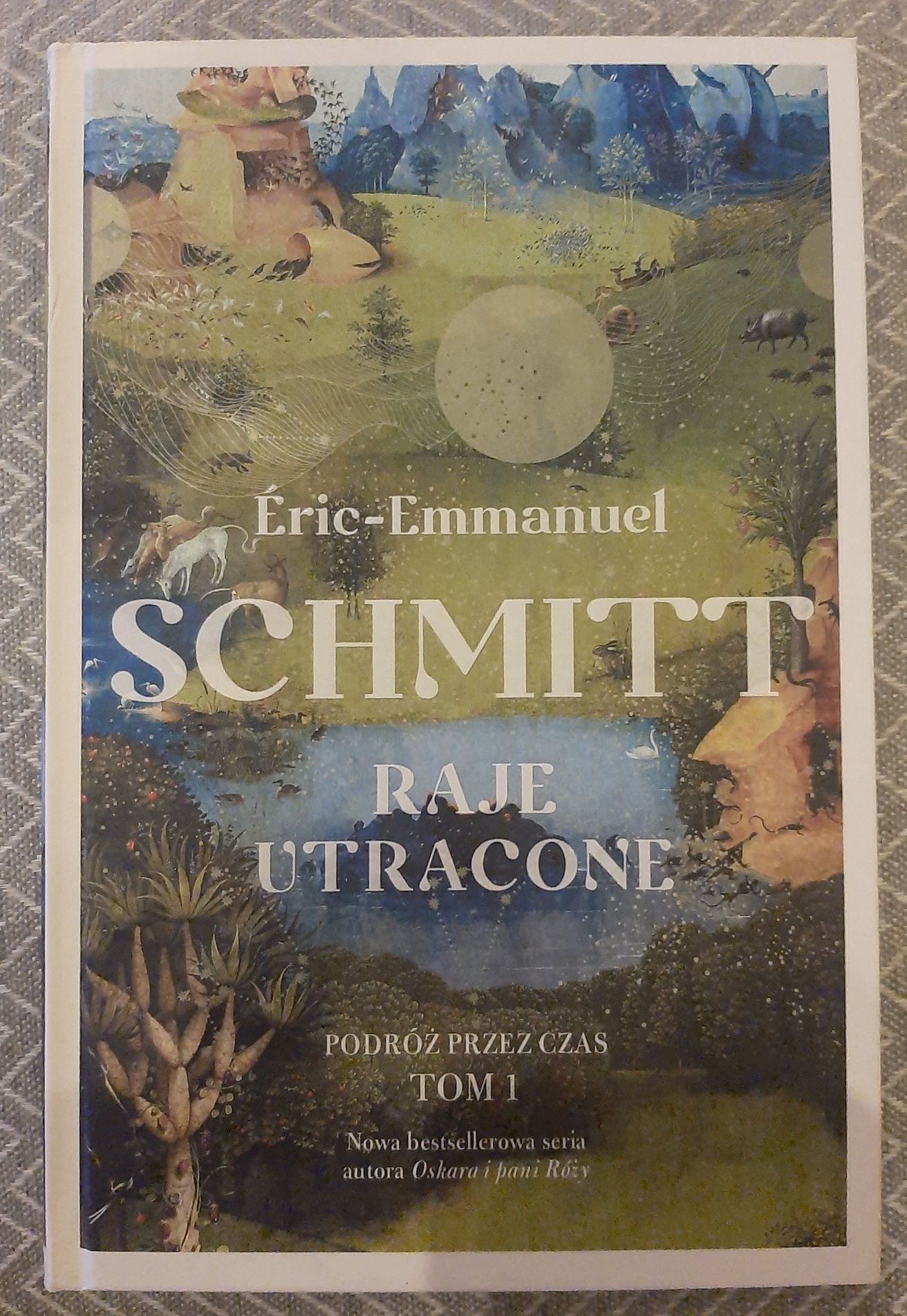 Eric-Emmanuel Schmitt - Raje utracone - tom 1 "Podróż przez czas" 
Tom