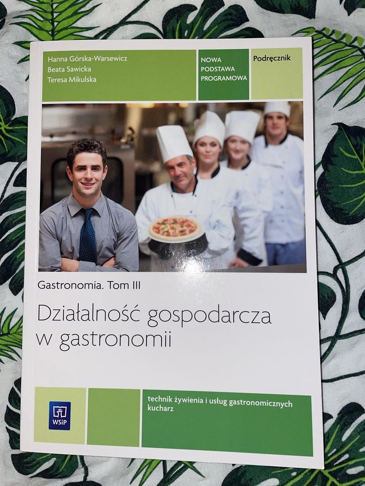 Działalność gospodarcza w gastronomii podręcznik tom 3 WSIP