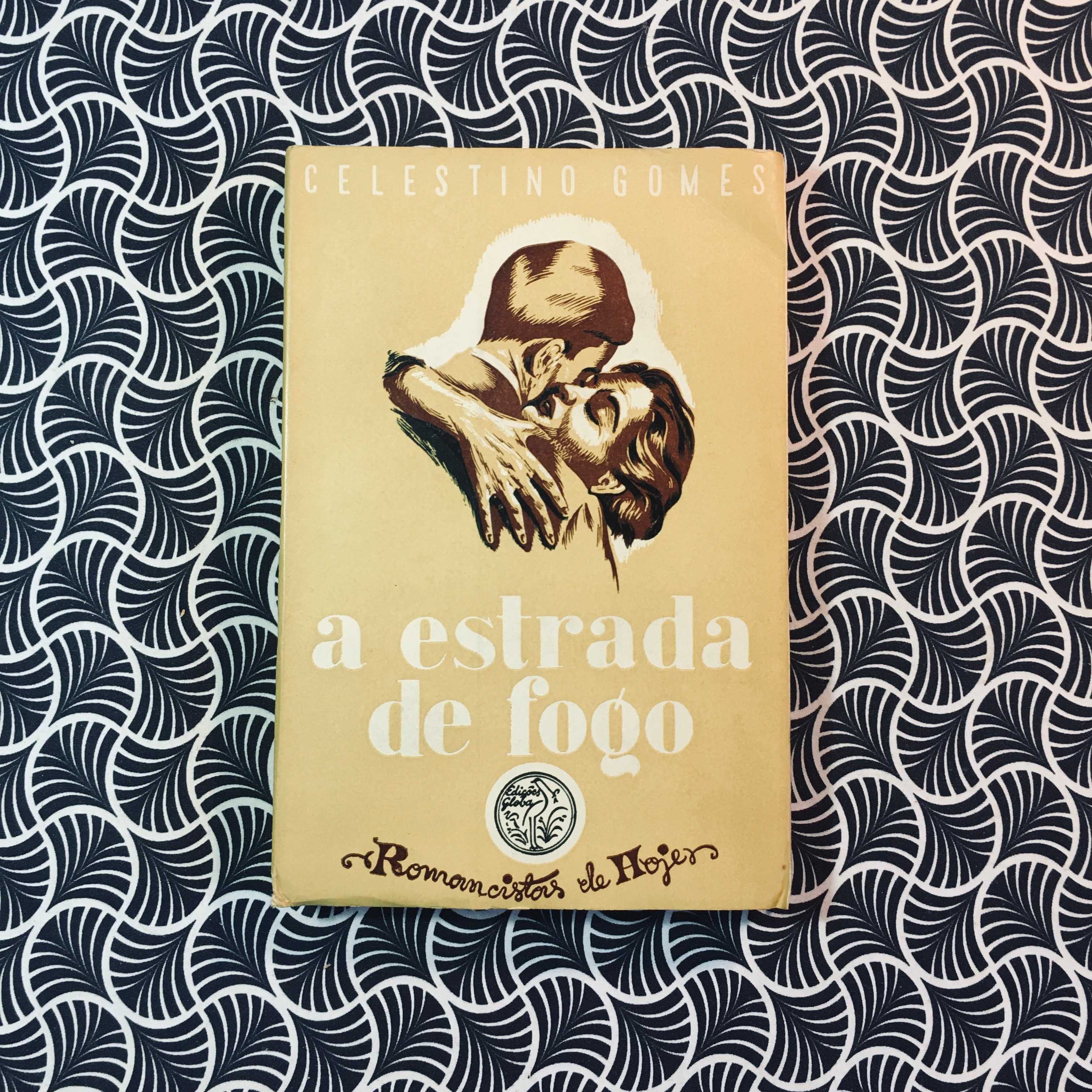 A Estrada de Fogo (1ª ed.) - Celestino Gomes