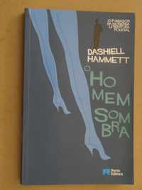 O Homem Sombra de Dashiell Hammett - 1ª Edição