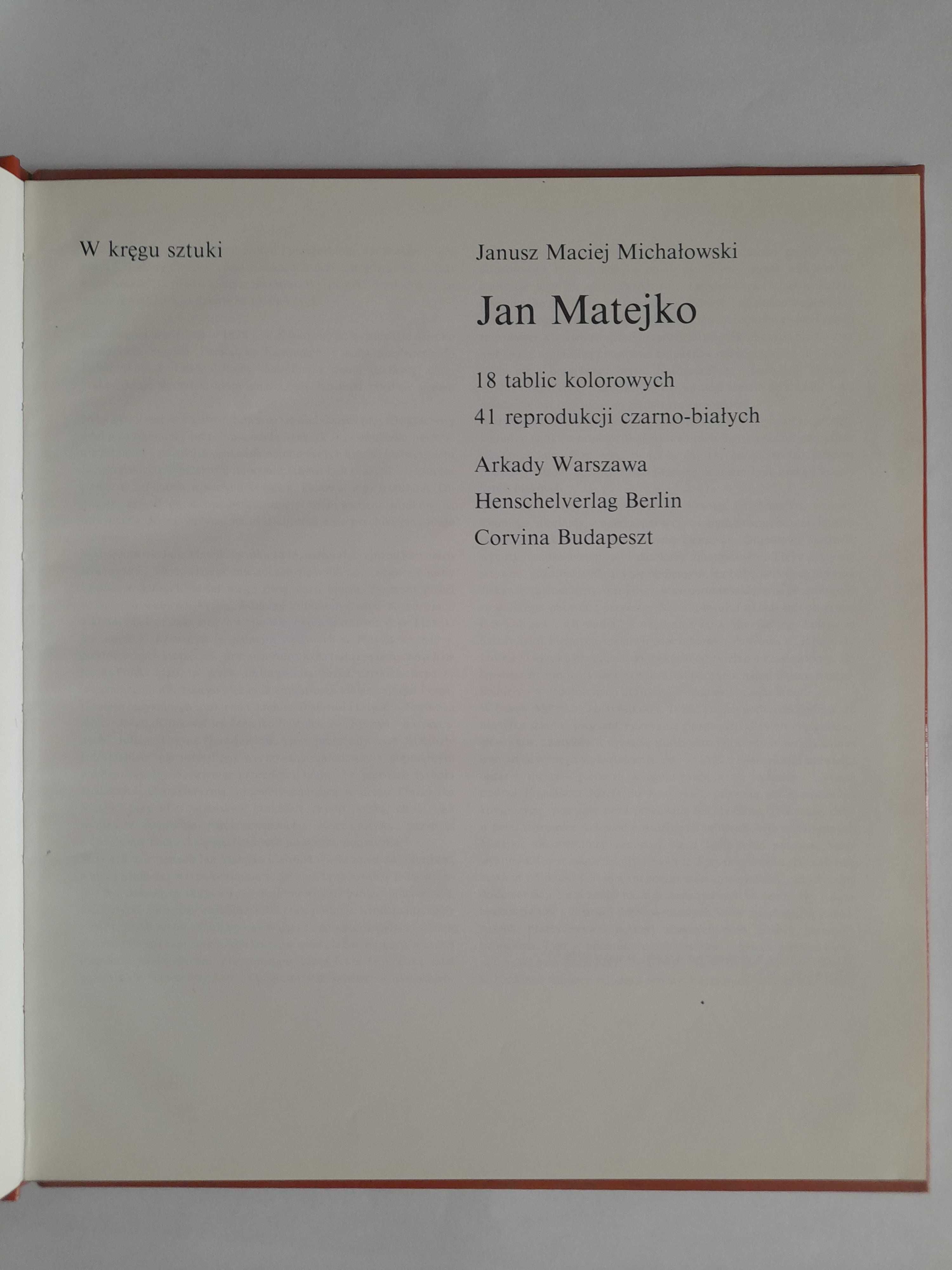 JAN MATEJKO. W kręgu sztuki - Janusz Maciej Michałowski
