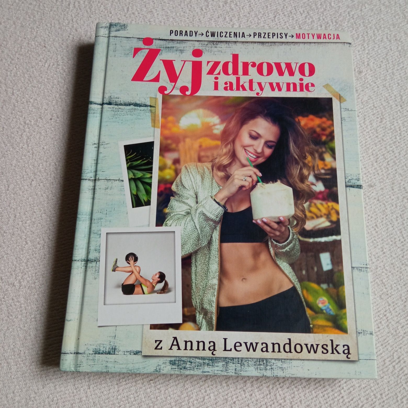 Książka " Zdrowo z Anną Lewandowską"