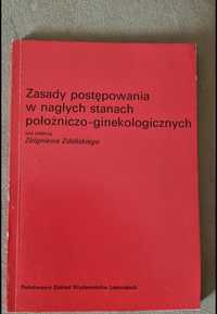 Zasady postępowania w nagłych stanach położniczo - ginekologicznych