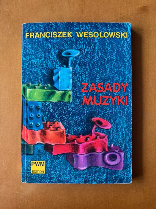 Zasady Muzyki, Franciszek Wesołowski (podręcznik)