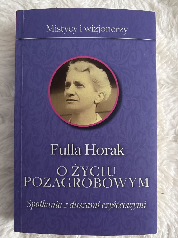 Fulla Horak. O życiu pozagrobowym.