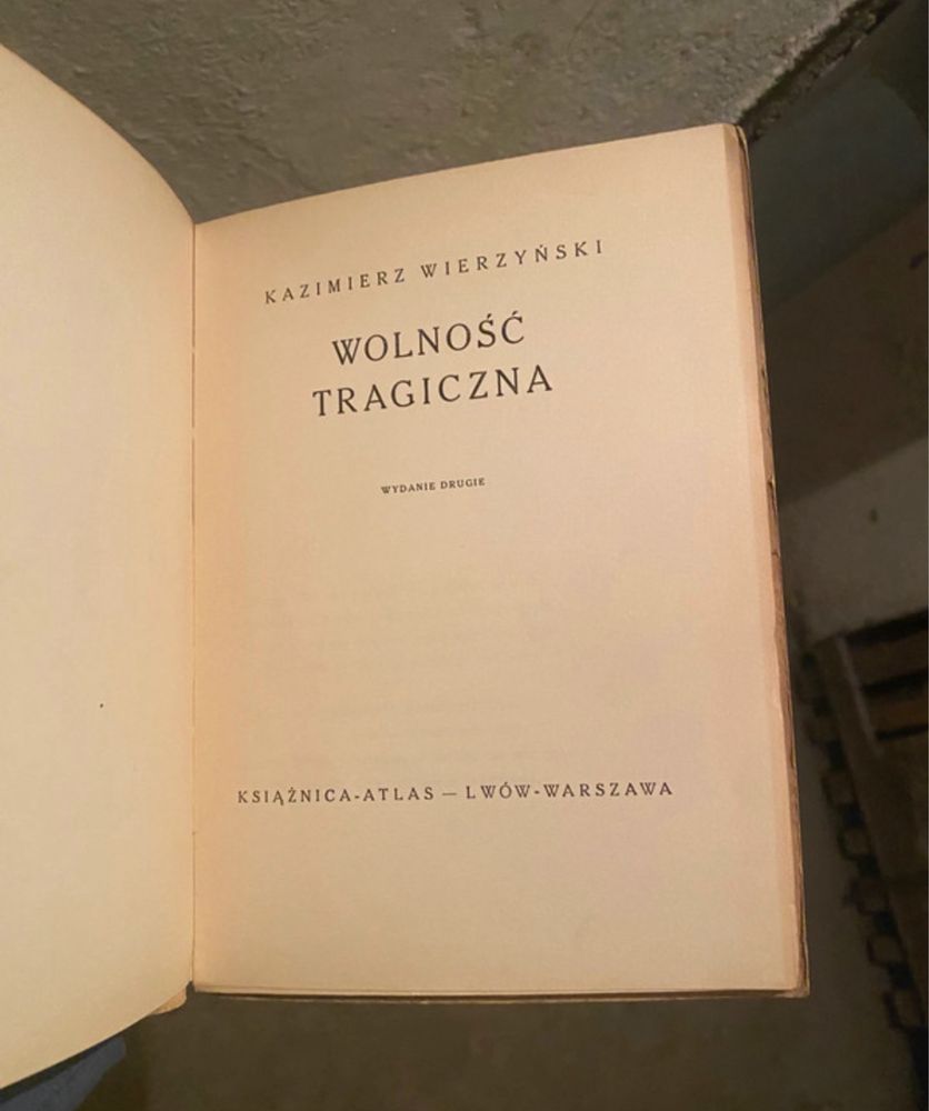 Wolność tragiczna Wierzyński Kazimierz 1936