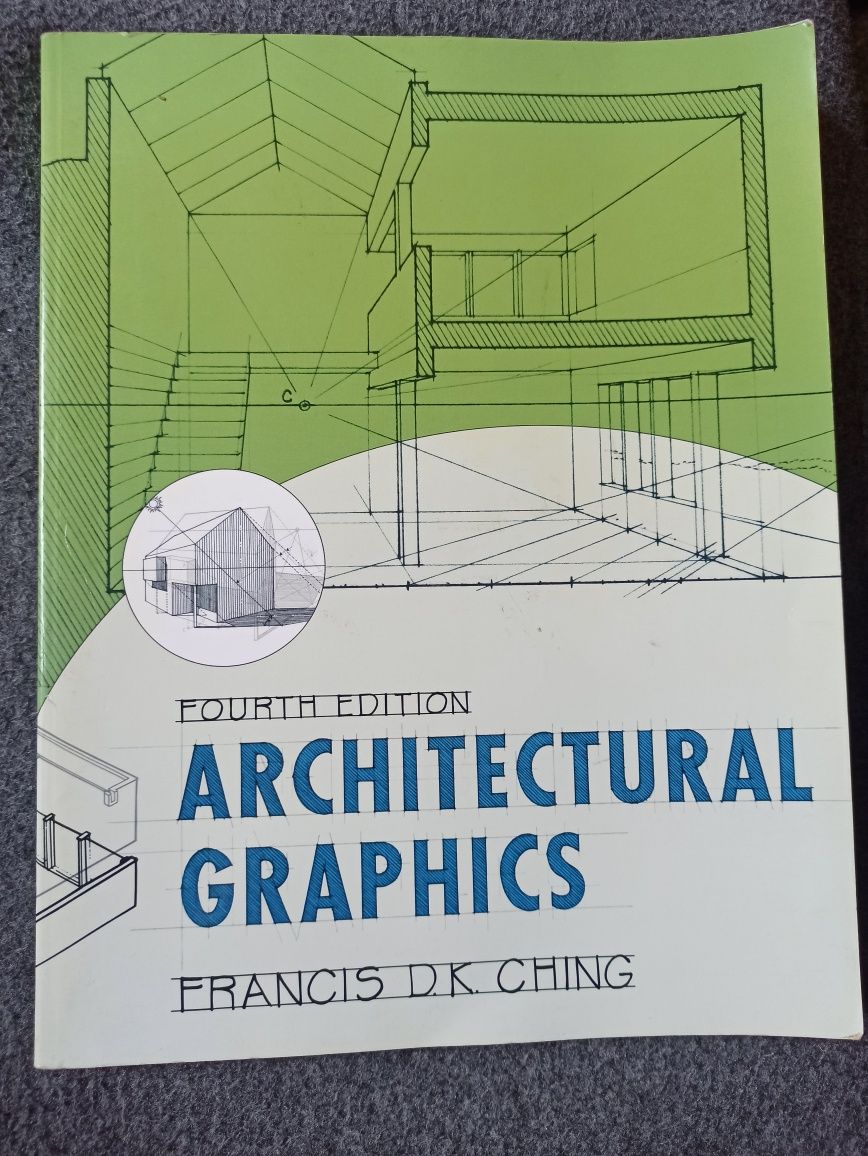 Architectural graphics. Fransis D. K. Ching