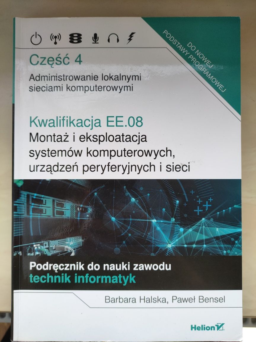 Część 4 Administrowanie lokalnymi sieciami komputerowymi | Helion