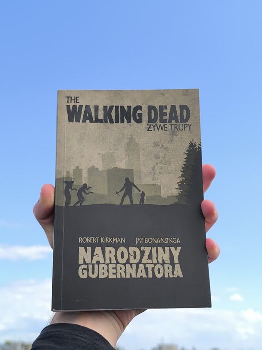 Książka The Walking Dead Narodziny Gubernatora Żywe Trupy Kirkman