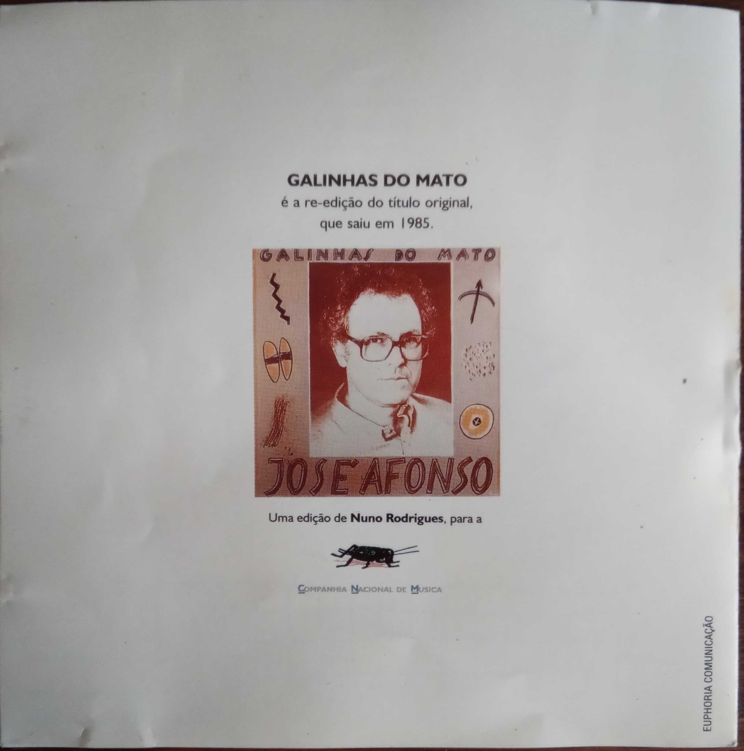 José Afonso	- - - - -		Galinhas do Mato	- - - - -	CD