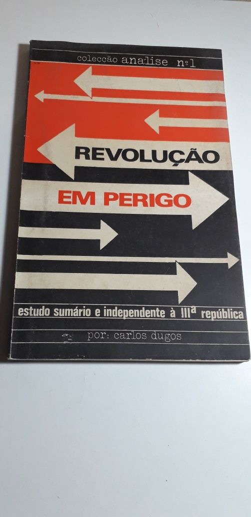 Revolução em Perigo - Carlos Dugos