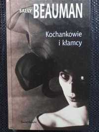 Beauman Sally - Kochankowie i kłamcy